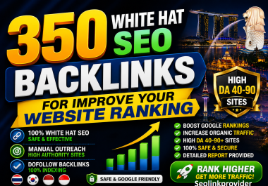 Make 350 White Hat Seo Backlinks For Improve Your Website Ranking