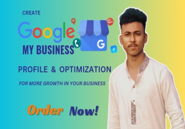 I will create and optimize Google My Business profile
