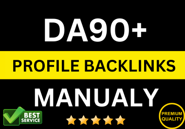 Get Top 25 Premium DA 90+ Manual Profile Backlinks SEO for SERP Ranking