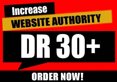 increase dr 30 plus ahrefs domain rating with quality backlinks