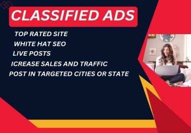 I will provide 70 classified ads posting High authority and dofollow backlnks