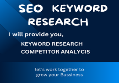 You will get Best SEO keyword research and competitor analysis for you website