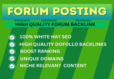 I will provide 50 Dofollow Forum Posting Backlinks on High Quality Forum Sites