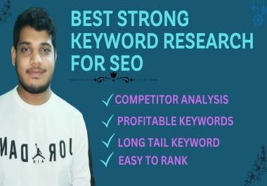 I will do best strong keyword research and competitor analysis for your website