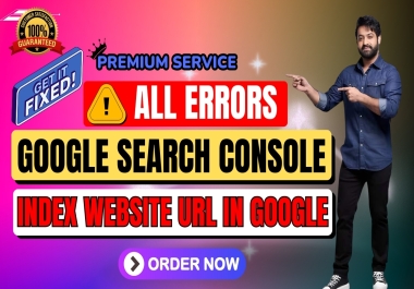 Get Fix google Search Console error and Index website URL in google,  Fix Indexing Coverage errors