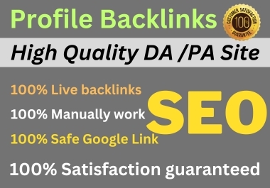 100 High Authority Profile Backlinks High DA/PA Site white hat SEO link building