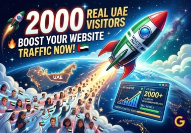 Get 6000 Real Traffic United Arabia Emirates Targeted Visitors