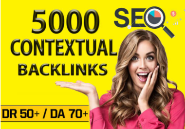 Get 5000 High Quality & Powerful Contextual SEO Dofollow Backlinks