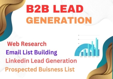 I will provide 100 targeted b2b lead generation