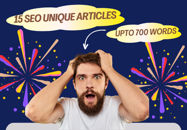 I will do unique 15 SEO article or content writing upto 700 words