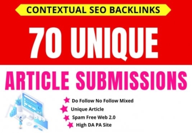 I will Do 70 Article Submission Contextual Backlinks On High Da/Pa sites