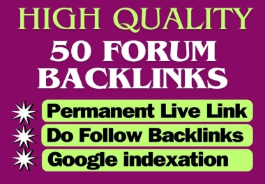 I will provide manually 50 forum posting Backlinks High domain Authority Website