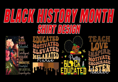 I Will do typography on american style juneteenth or black history month tshirt design
