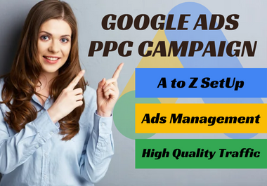 I will setup google ads PPC campaign,search ads, display ads,shopping ads