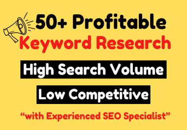 I will do 50 Profitable SEO Keyword Research for Any Website