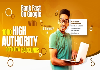 Rank Fast on Google with 1000 High Authority SEO Backlinks Package