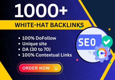 Rank Your Website's with 1000 High DA White Hat Dofollow Backlinks to Effective SEO Link Building