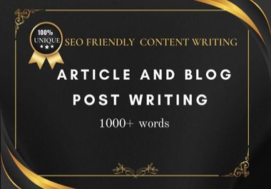 I will manually written SEO-friendly blog post writing and content writing.