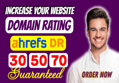 I will Increase Domain Rating,  Ahrefs DR upto 70+ using High Authority Do Follow SEO Backlinks