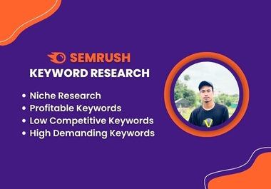 I will do Semrush keyword research report for SEO