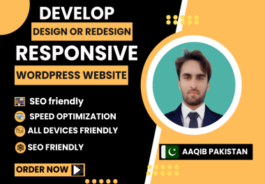 I can develop design or redesign responsive SEO friendly wordpress website