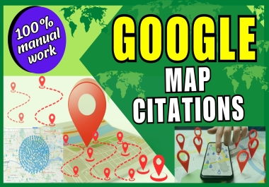 A Manual for 1500 Google Maps Citations and Business Information Promotion with local SEO service