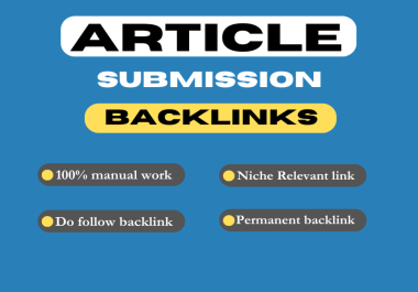 I will do 50 article submission manually on high authority sites