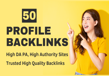 I will do 50 Profile Backlink on high DA PA sites