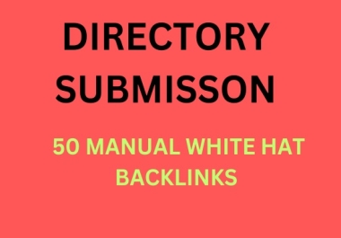 I will do 50 Directory Submission High Domains Authority Safe Seo backlinks From - White Hat SEO