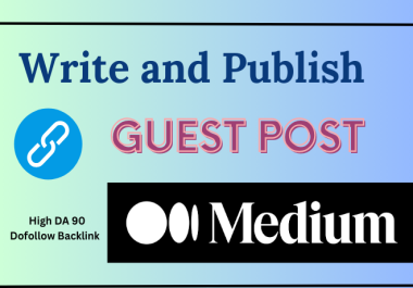 I will Write and Publish 2 Guest post On Medium.com and SEO Backlinks Fast google indexing