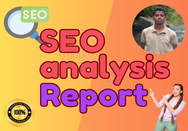 I will create website SEO analysis report
