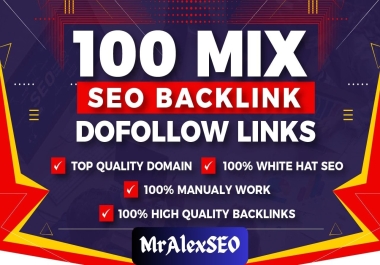 I Will Provide 100 Powerful Mix SEO Backlink High Da Pa Do-Follow Sites