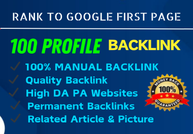 I will 100 high quality profiles backlink for improved google ranking