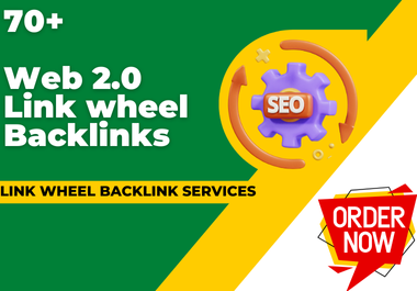 Boost Your SEO with 70+ High-Quality Web2.0 Link Wheel Backlinks