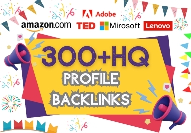 300 High Quality profile backlinks,  for SEO link building Manually