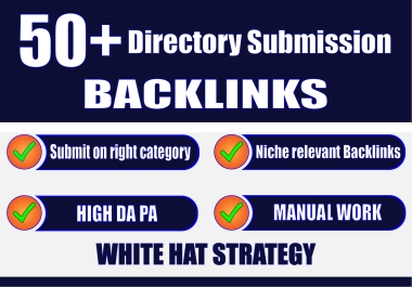 Get 50+ Manually Directory submissions in High Page Ranked directory sites