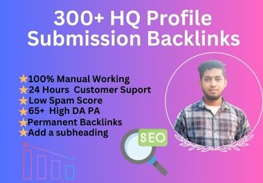 Provide 300+ HQ Profile Backlinks,  Link building Services,  SEO Profile backlinks