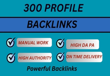 300+ HQ Profile Backlinks for Boost Your Website's SEO