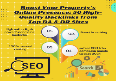 Boost Your Property's Online Presence: 50 High-Quality Backlinks from Top DA & DR Sites