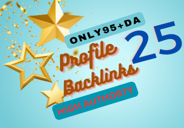 I create high-authority DA 95+ 20 profile backlinks