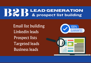 I will do b 2 b lead generation for your business