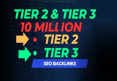 1 Million Tier2,  Tier3 Dofollow SEO Backlinks Boost Your Rankings with