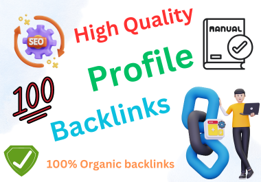 I will do High Quality Profile Backlinks