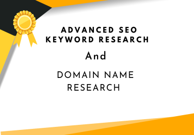 I will do advanced SEO keyword research and domain name research