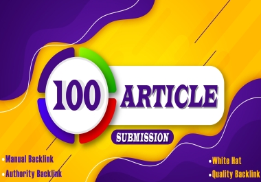 Skyrocket Your Website Ranking With 100 Power Full Article Backlinks for Superior Ranking