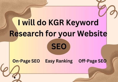 I will do KGR Keyword research for your Website Ranking