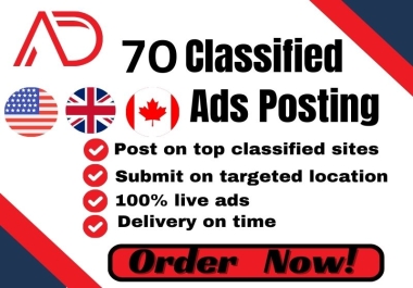 I will manually publish 70 Classified Ads in UK USA and Canada on top classified Ads Posting sites