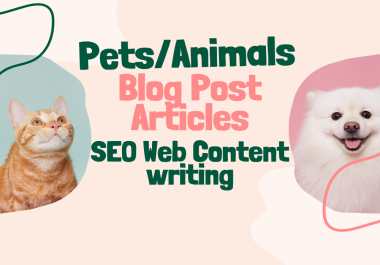 5 unique pets/animals blog post article web content writing