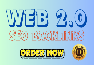 I will high authority 50 web 2.0 backlinks rank your website