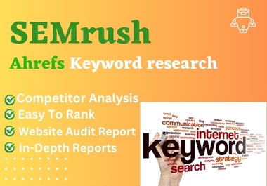 Best ahrefs and semrush SEO keyword research